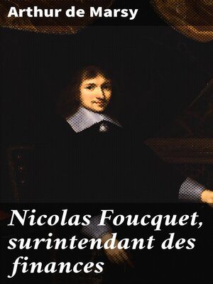 cover image of Nicolas Foucquet, surintendant des finances